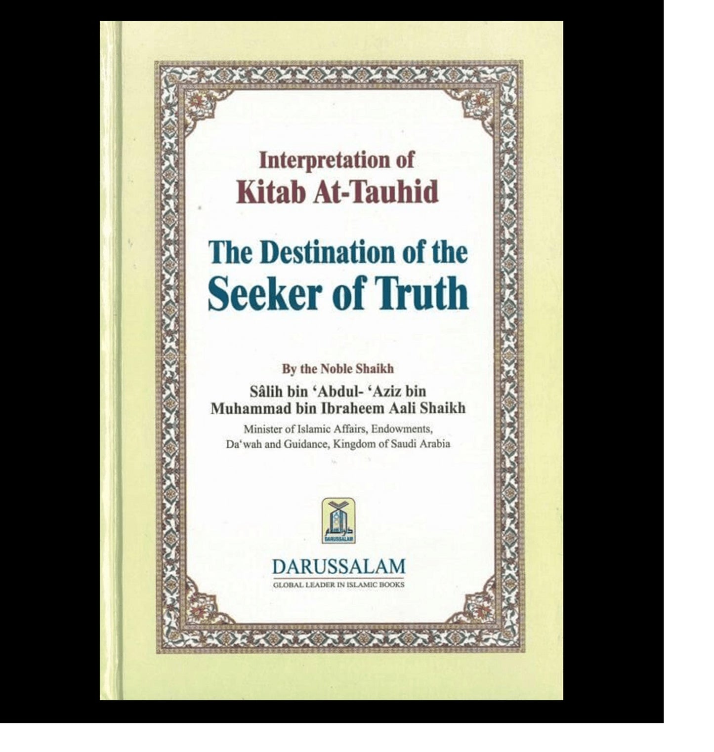 Interpretation of Kitab At Tauhid (The destination of the Seeker of Truth)