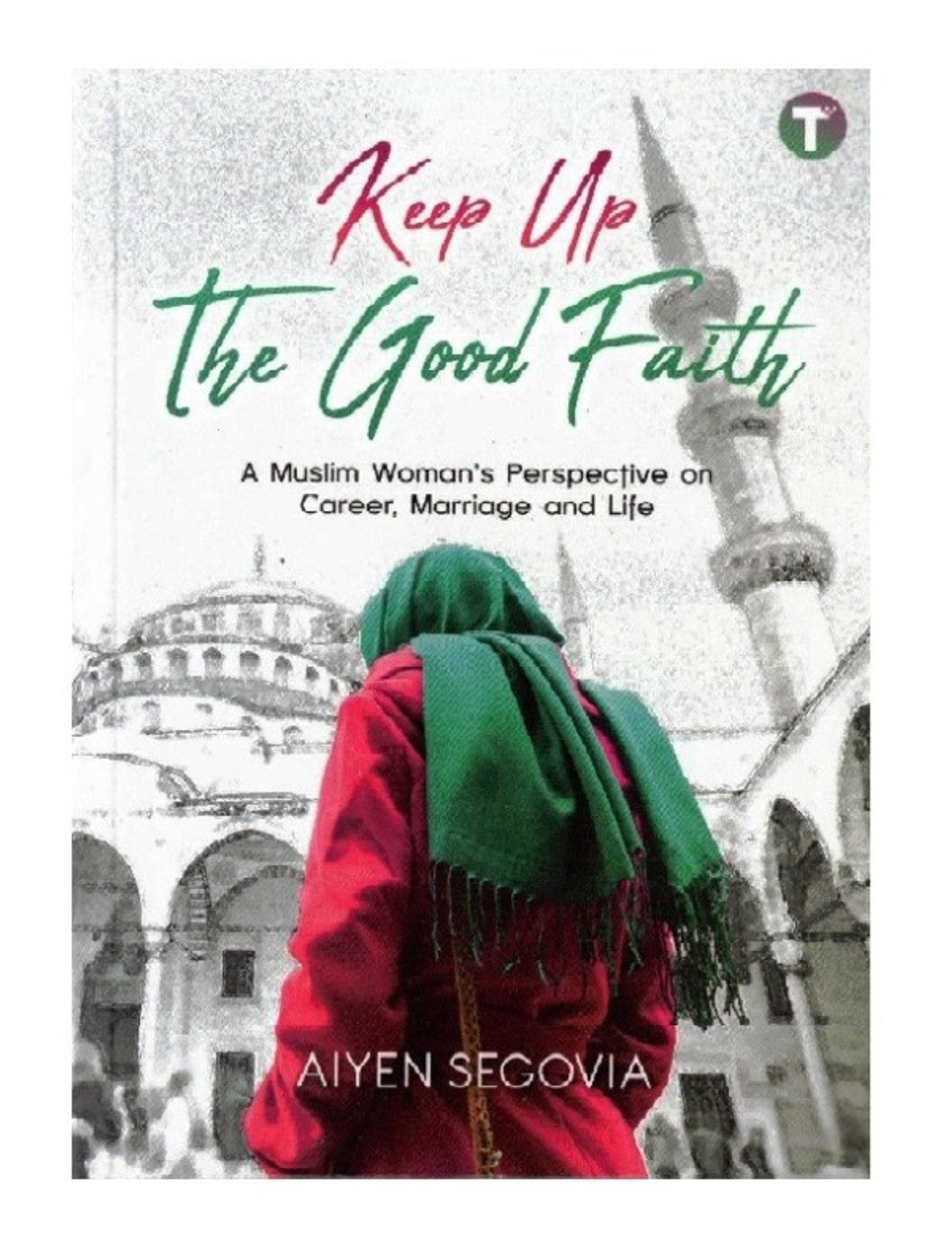 Keep Up the Good Faith by Aiyen Segovia