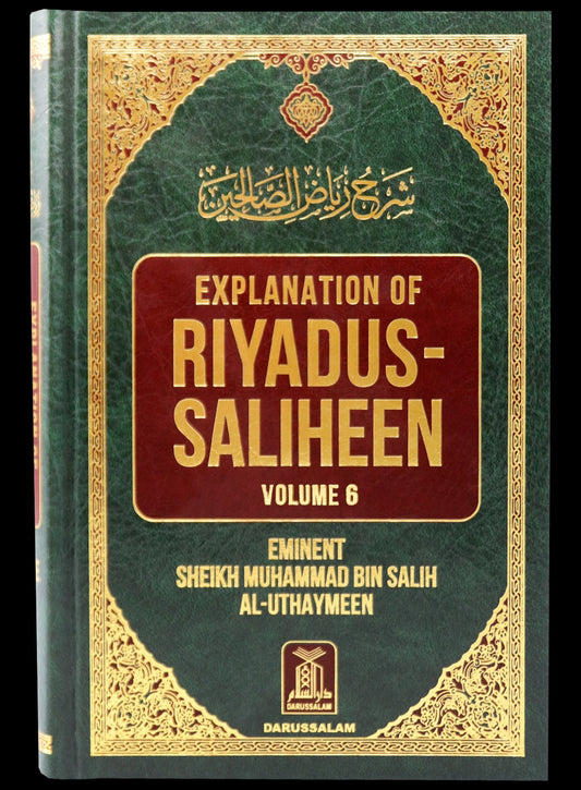 Explanation of Riyad-us-Saliheen Vol 6 Sharh Riyad-us-Saliheen