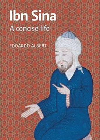 Ibn Sina A Concise Life