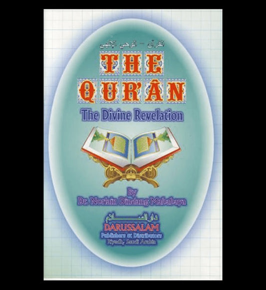 The Quran (The divine revelation)