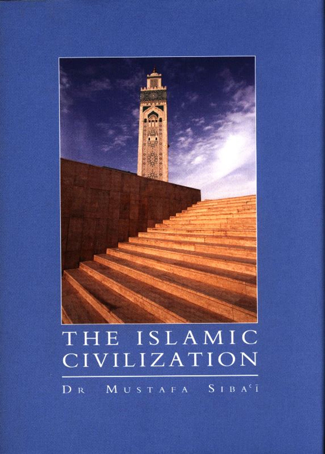 The Islamic Civilization