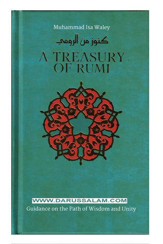 A Treasury of Rumi's Wisdom (Treasury in Islamic Thought and Civilization) by Muhammad Isa Waley