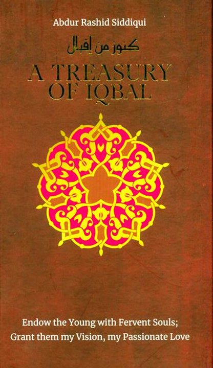 A Treasury Of Iqbal by Abdur Rashid Siddiqui