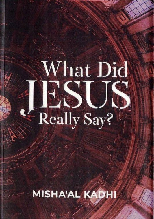 What Did Jesus Really Say? Revised Edition