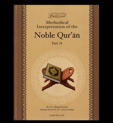 Methodical Interpretation Of The Noble Quran (Part-28)