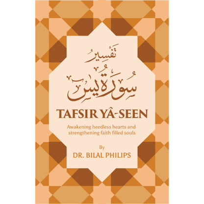 TAFSIR YA-SEEN (P/B) by Dr. Abu Ameenah Bilal Philips