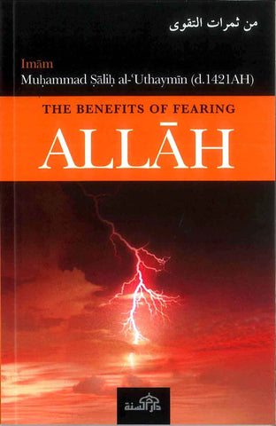 The Benefits Of Fearing Allah
