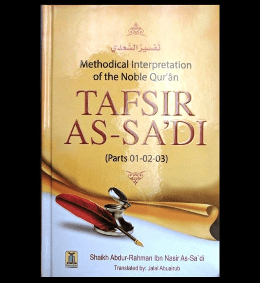 Tafsir As-Sa'di(Parts 01,02,03) Methodical Interpretation Of The Noble Quran DARUSSALAM