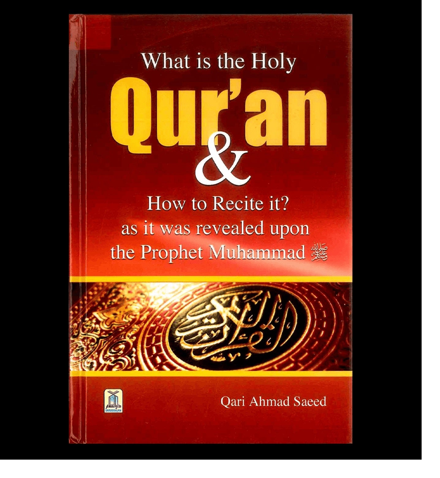 What is the Holy Quran & How to Recite it?