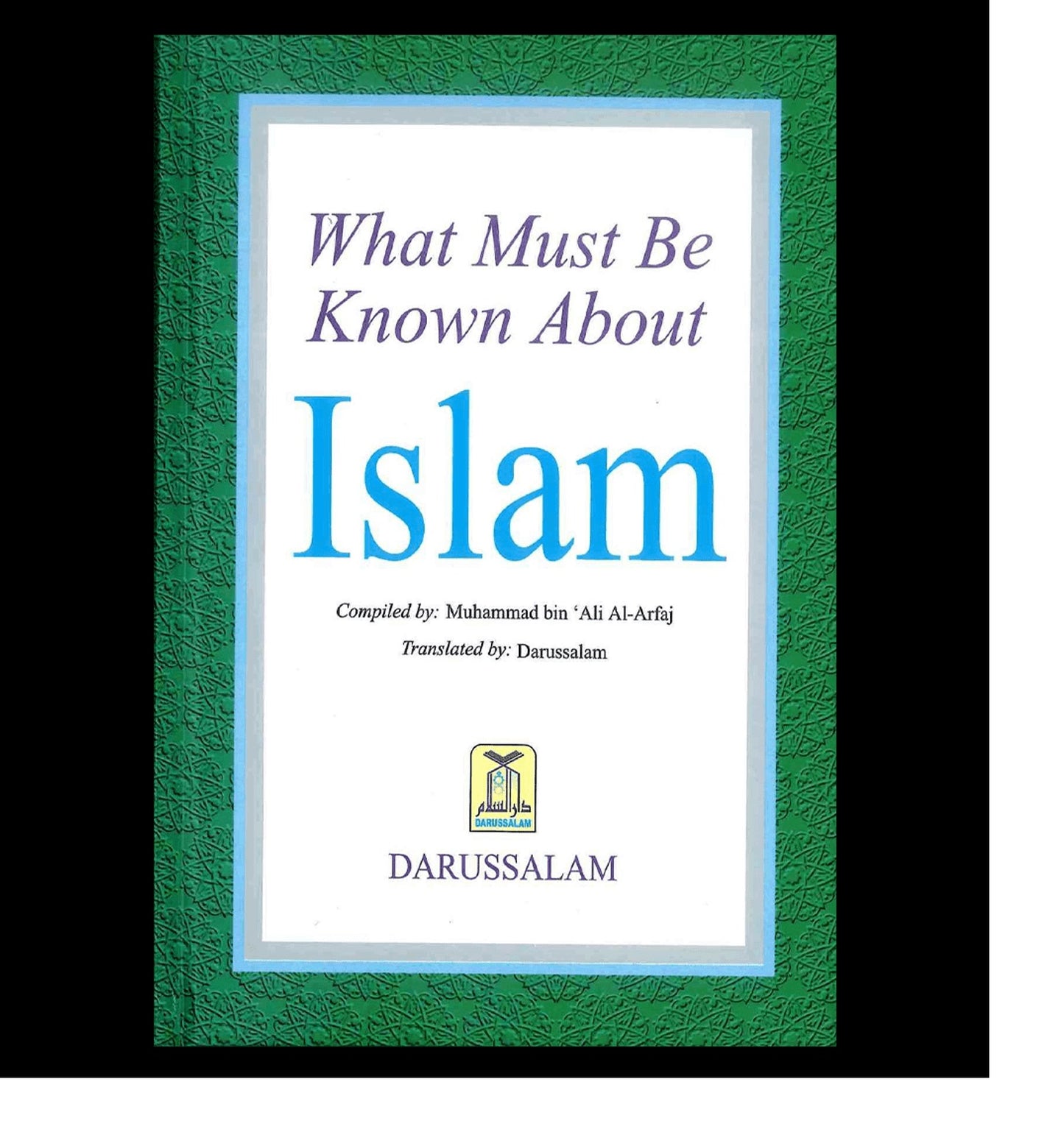 What Must be Known about Islam