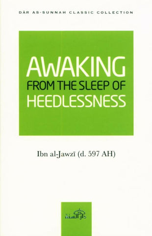 Awaking From the Sleep of the Heedlessness