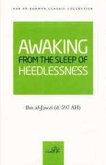 Awaking From the Sleep of the Heedlessness