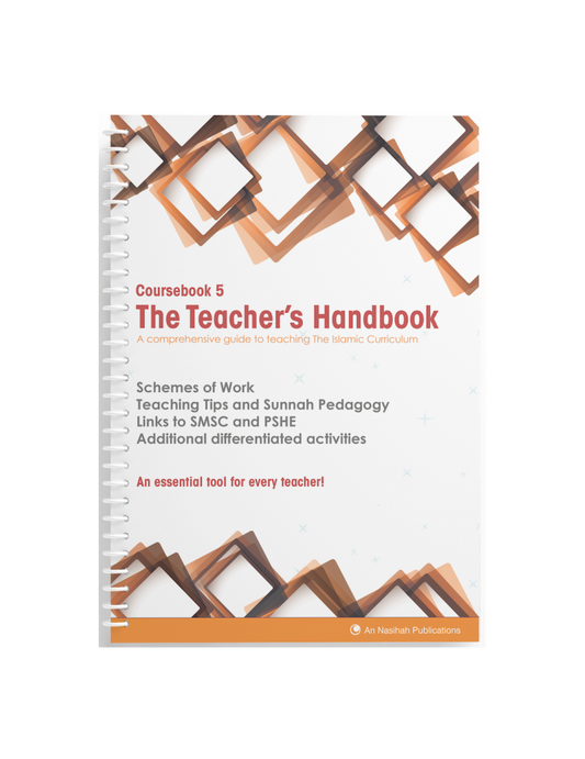 An Nasihah Islamic Curriculum The Teacher's Handbook 5 by Publisher An Nasihah Publications