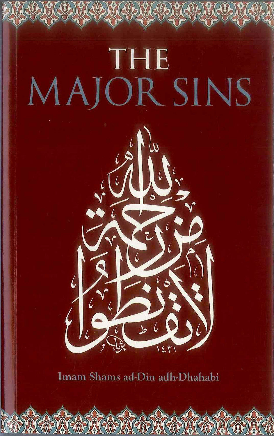 The Major Sins by Imam Shams ad Din adh Dhahabi