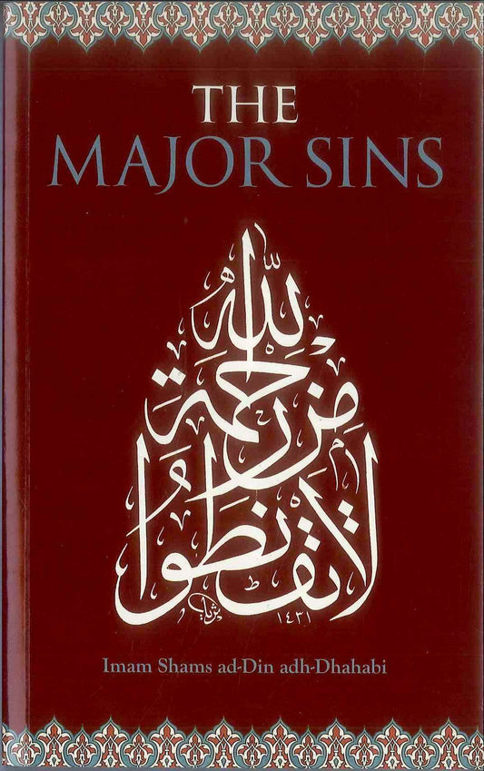 The Major Sins by Imam Shams ad Din adh Dhahabi