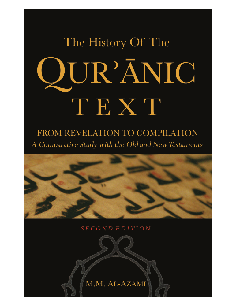 The History of The Quranic Text, from Revelation to Compilation