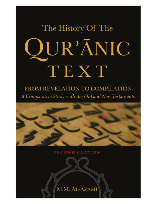 The History of The Quranic Text, from Revelation to Compilation