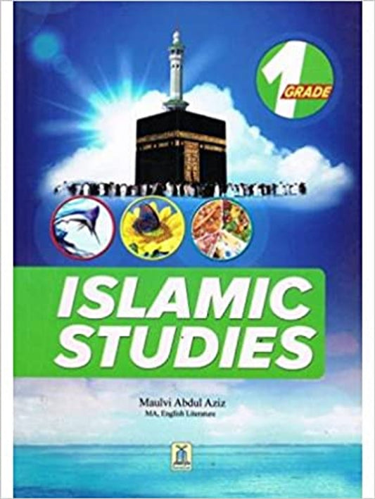 Islamic Studies Grade 1 (paperback) by Author&nbsp; Maulvi Abdul Aziz