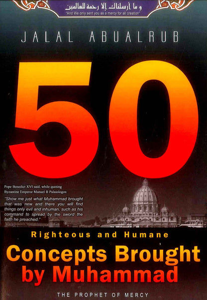 50 Righteous & Humane Concepts Brought By Muhammad