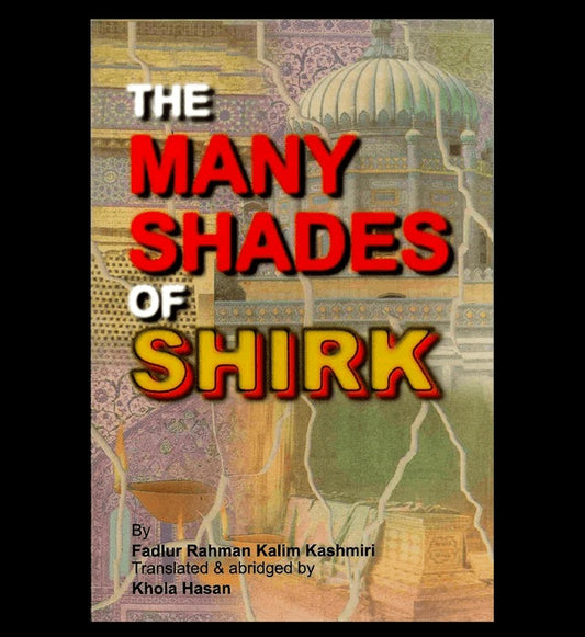 The Many Shades of Shirk