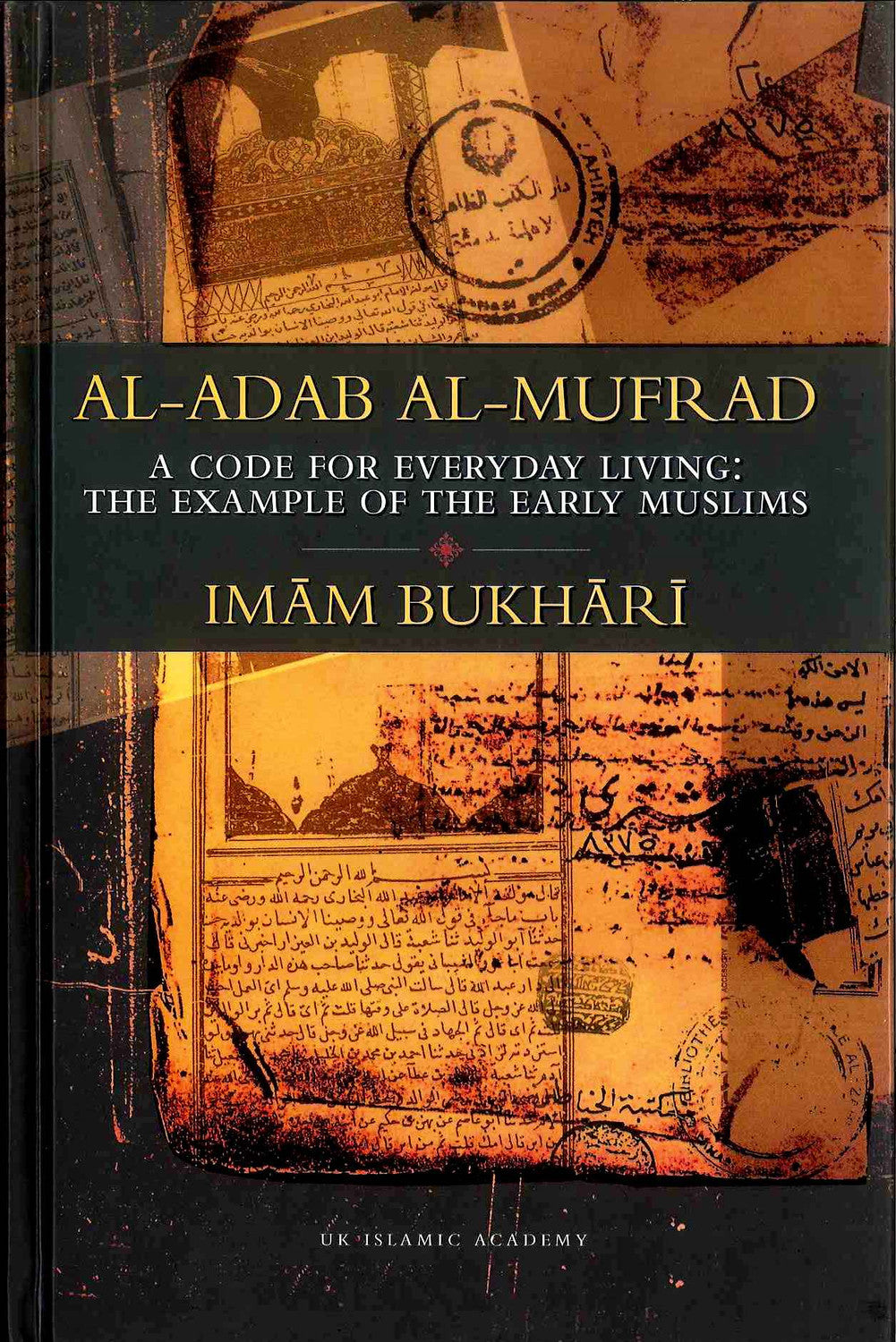 Al-Adab Al-Mufrad Deluxe&nbsp; by Author&nbsp; Imam Bukhari