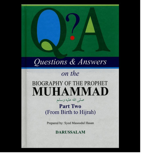 Q & A On The Biography Of The Prophet Muhammad PBUH Part 1 & 2 From Birth To Hijrah