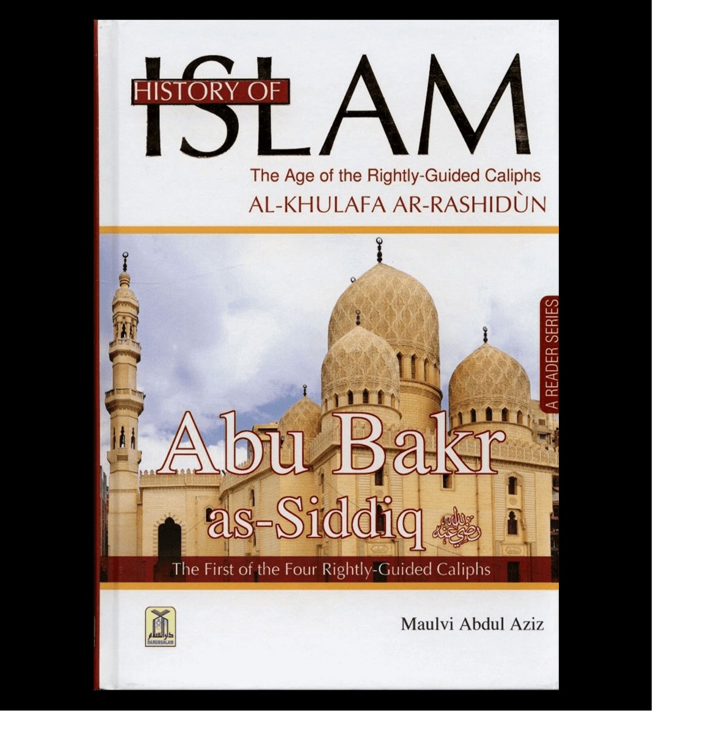 History of Islam : Abu Bakr As-Siddiq R.A.