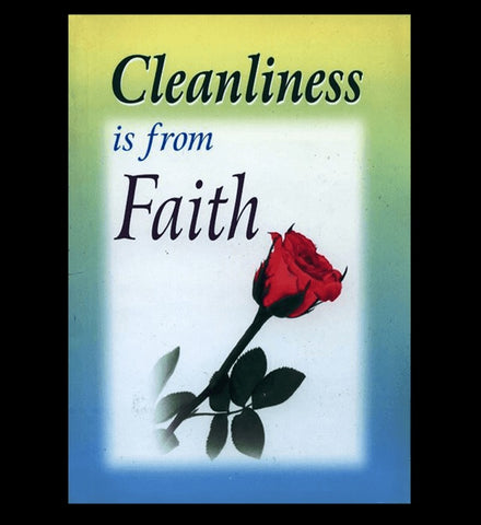 Cleanliness is from Faith