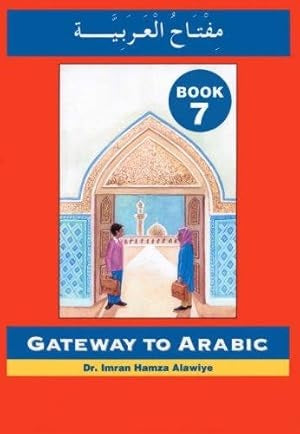Gateway to Arabic Book 7