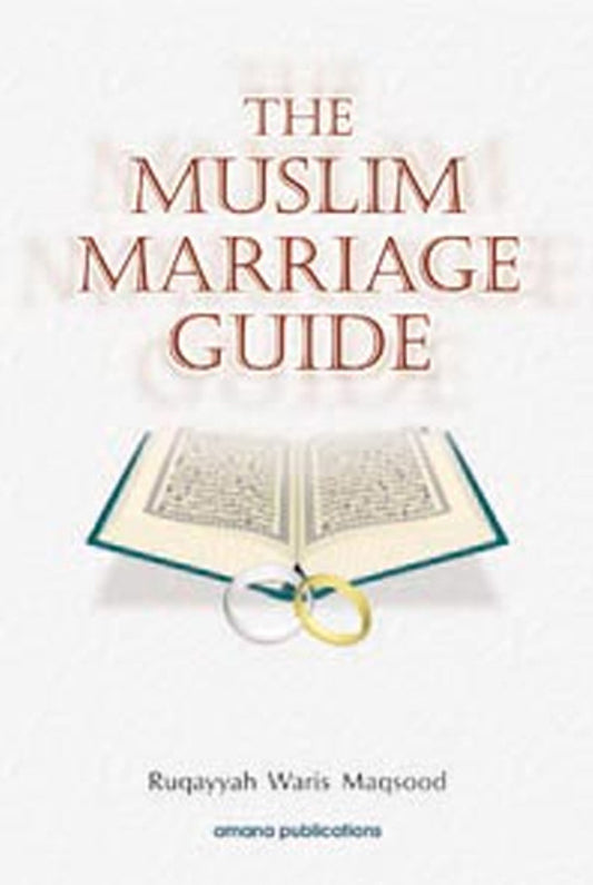 The Muslim Marriage Guide