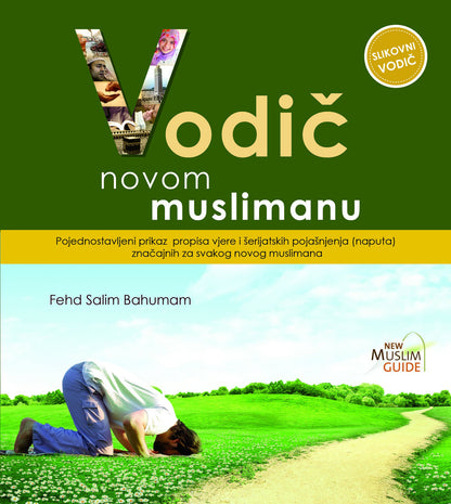 New Muslim Guide Vodič novom muslimanu (Bosnian) by Fahd Salem Bahammam