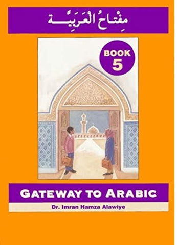 Gateway to Arabic Book 5