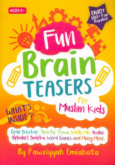 Fun Brain Teasers For Muslim Kids by Fawziyyah Emiabata