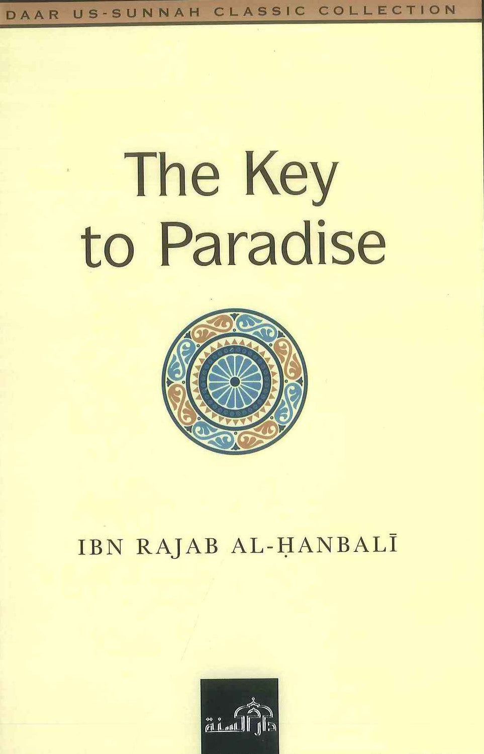 The Key to Paradise by Ibn Rajab Al-Hanbali