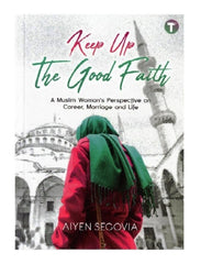 Keep Up the Good Faith by Aiyen Segovia