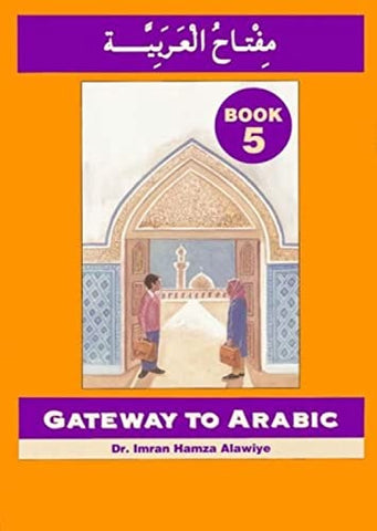 Gateway to Arabic Book 5