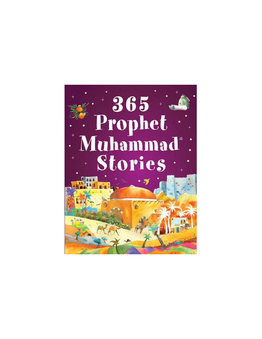 365 Prophet Muhammad Stories by Saniyasnain Khan