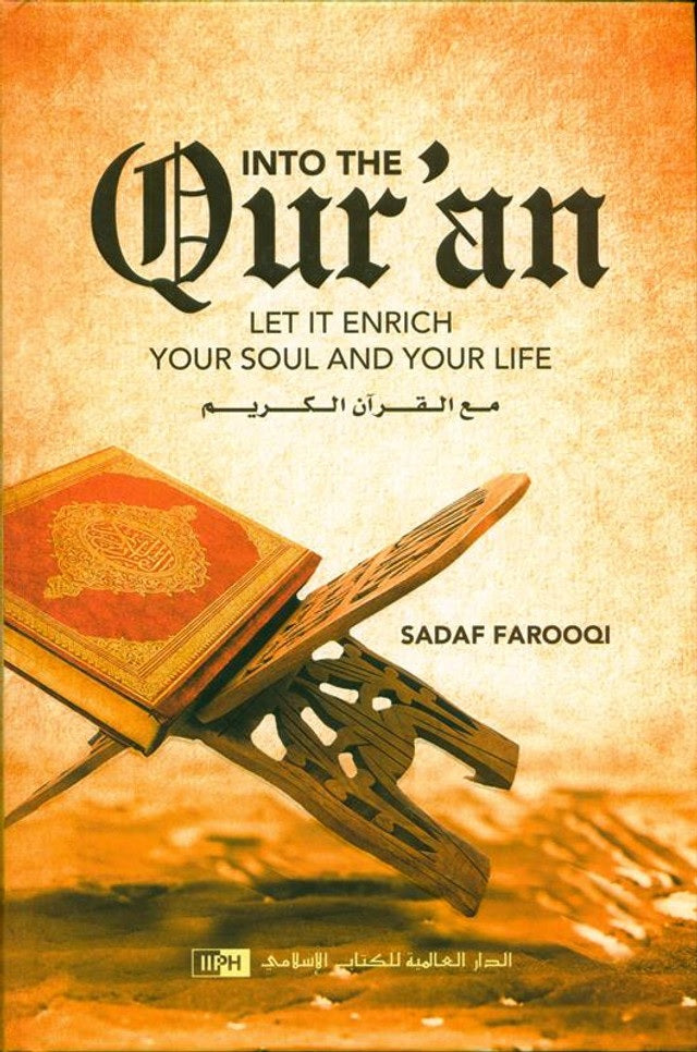 Into the quran Let It Enrich Your Soul And Your Life