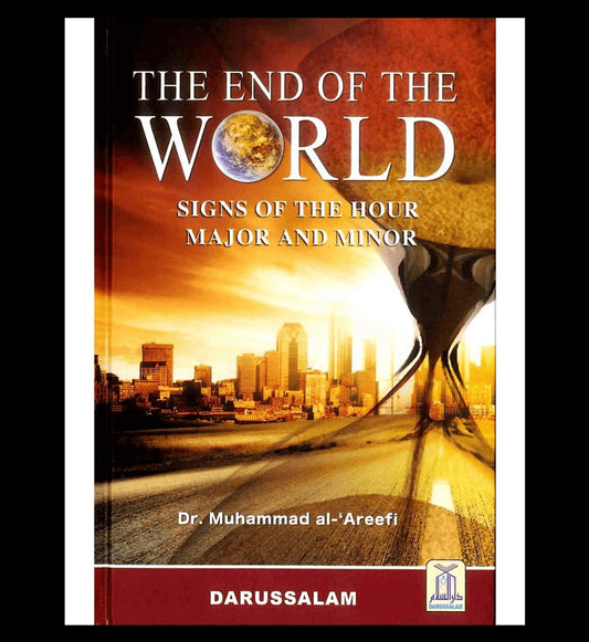 The End Of The World by Author Dr. Muhammad al-'Areefi