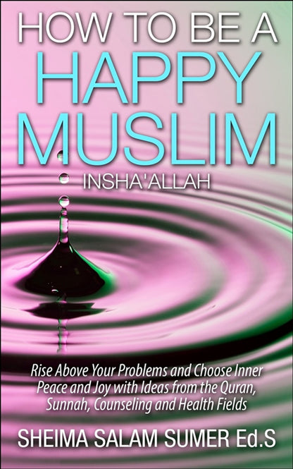 How to be a Happy Muslim