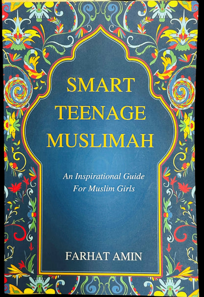 Smart Teenage Muslimah by Author Farhat Amin