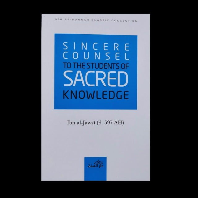 Sincere Counsel to the Students of Sacred Knowledge