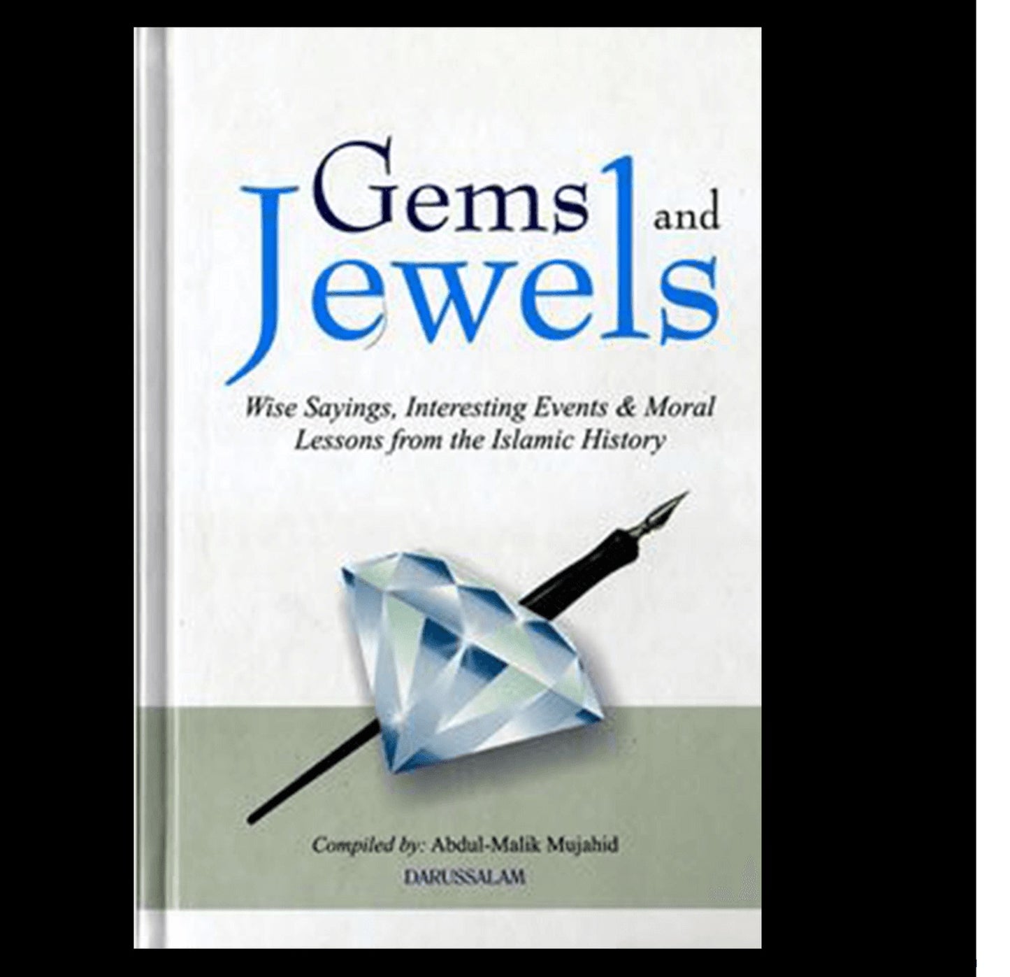 Gems and Jewels Wise Sayings, Interesting Events & Moral