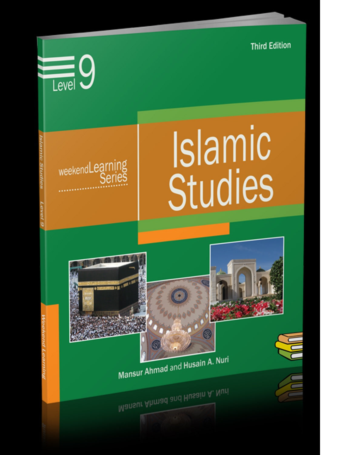 Islamic Studies Levels 9 Weekend Learning by Author Mansur Ahmad and Husain A. Nuri