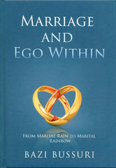 Marriage and Ego Within by Bazi Bussuri