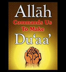 Allah Commands Us To Make Duaa