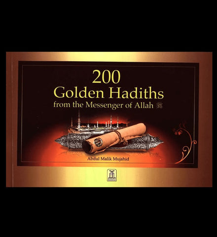 200 Golden Hadiths From the Messenger of Allah