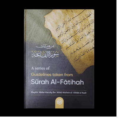 A Series of Guidelines Taken From Surah Al-Fatihah