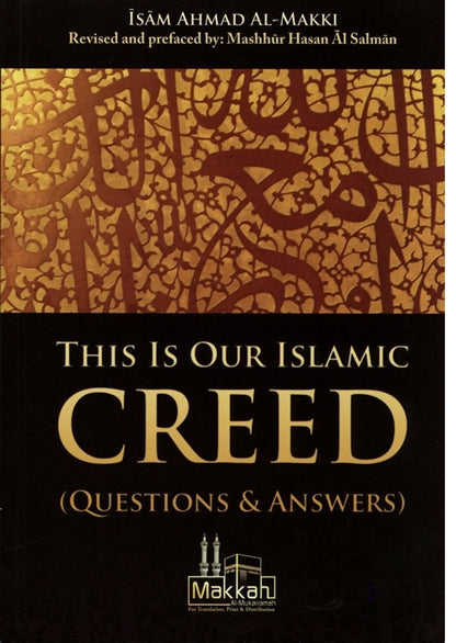 This Is Our Islamic Creed (Questions & Answers)